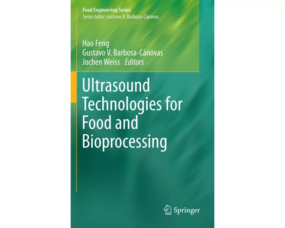 Ultrasound Technologies for Food and Bioprocessing