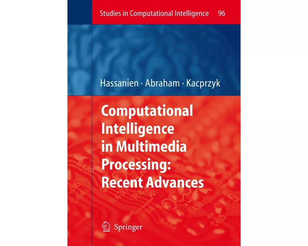 Computational Intelligence in Multimedia Processing: Recent Advances