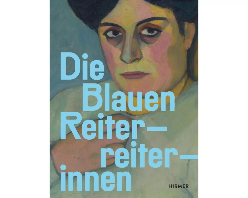 Die Blauen Reiterreiterinnen