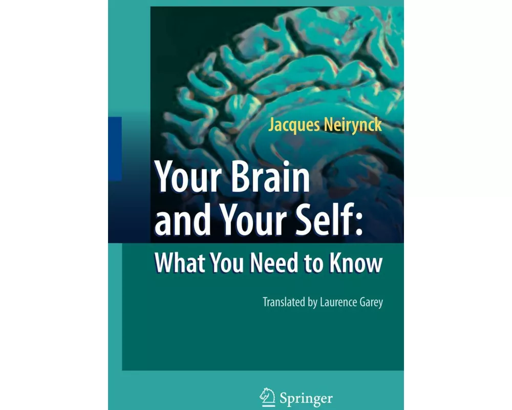 Your Brain and Your Self: What You Need to Know