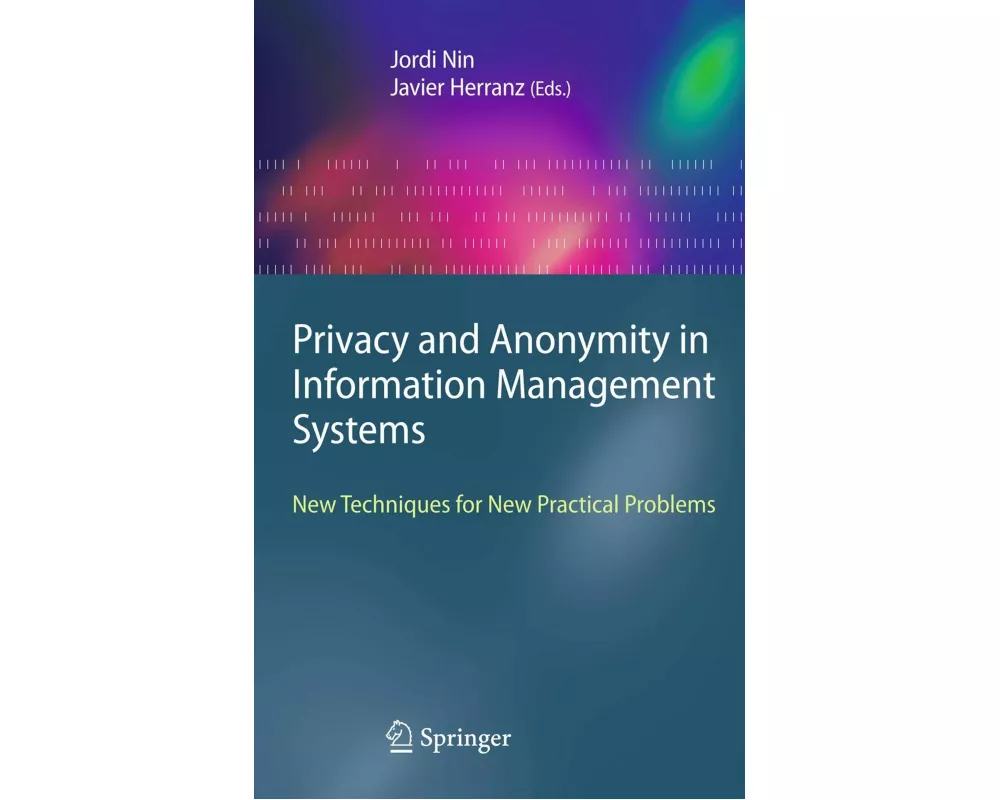 Privacy and Anonymity in Information Management Systems