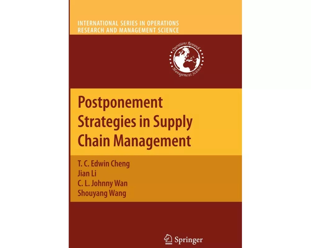 Postponement Strategies in Supply Chain Management