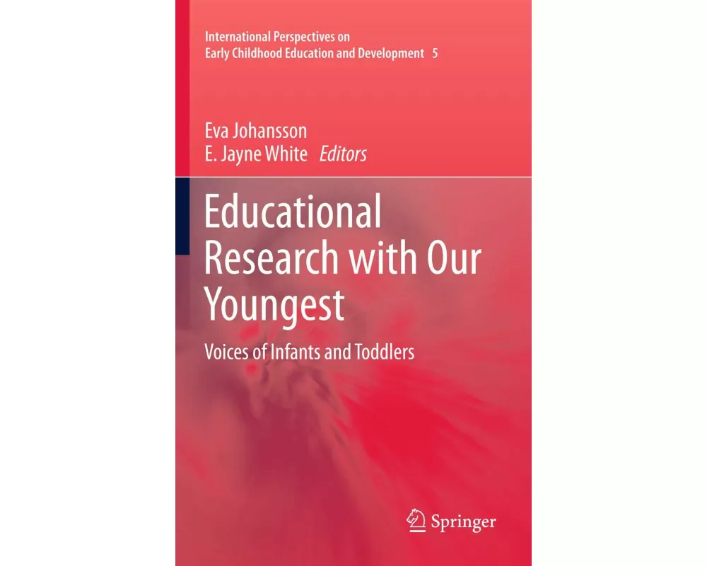Educational Research with Our Youngest