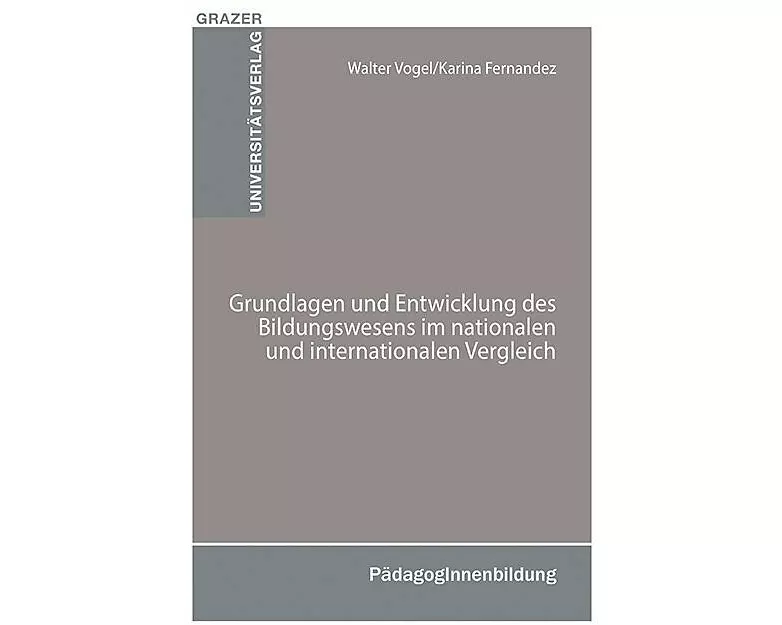 Grundlagen und Entwicklung des Bildungswesens im nationalen und internationalen Vergleich