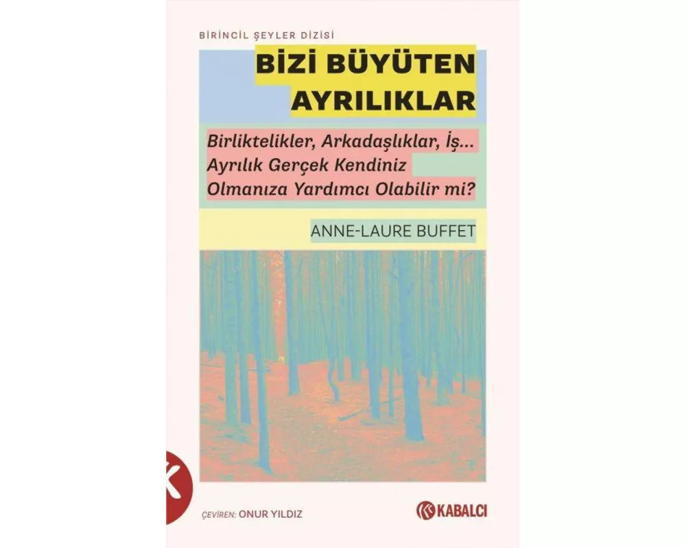Bizi Büyüten Ayriliklar