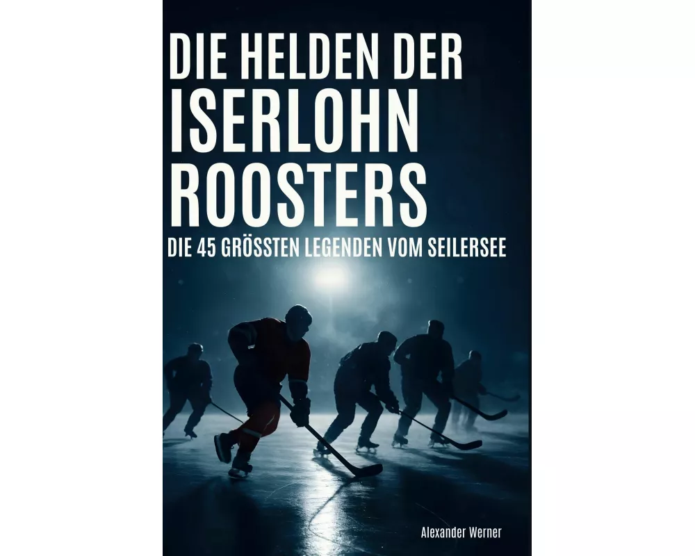 Die Helden der Iserlohn Roosters