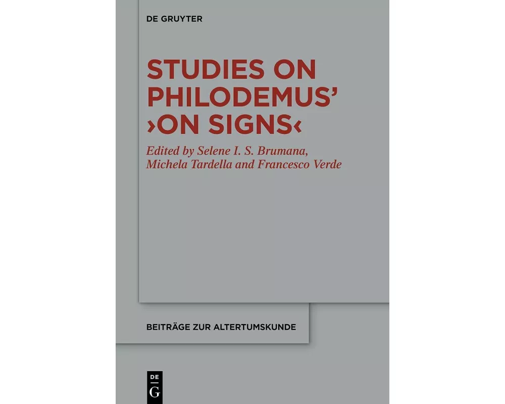 Studies on Philodemus’ ›On Signs‹