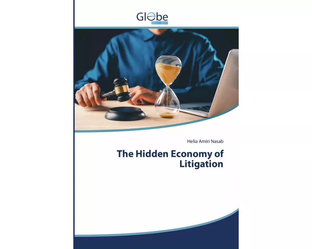 The Hidden Economy of Litigation