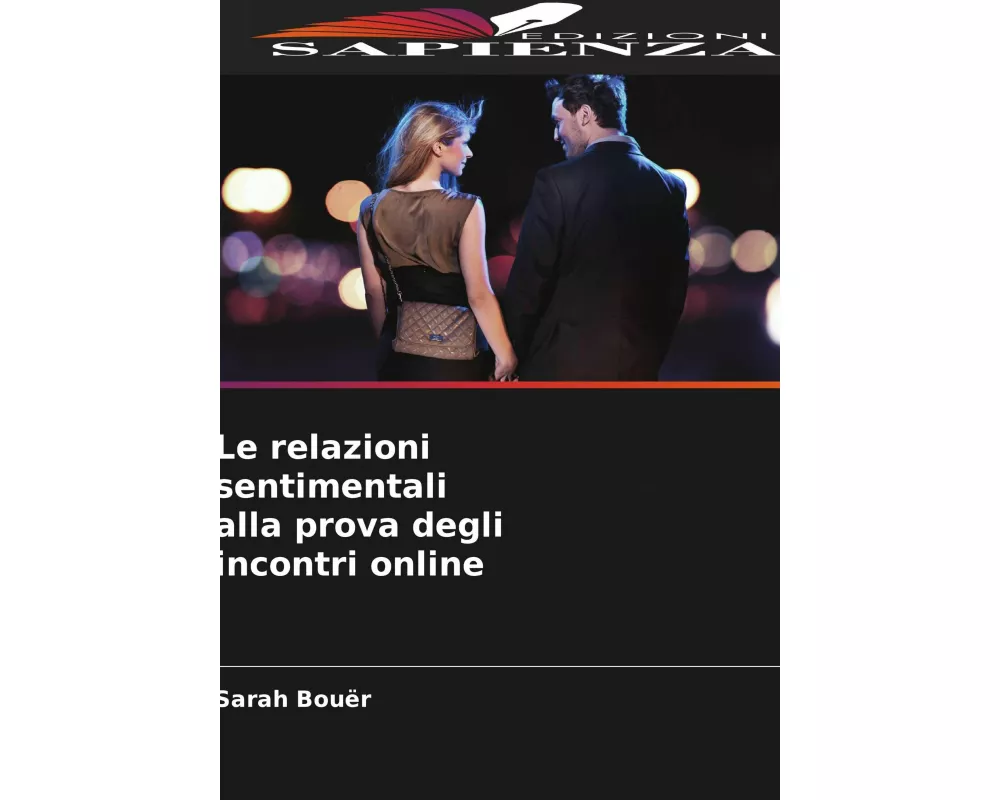 Le relazioni sentimentali alla prova degli incontri online