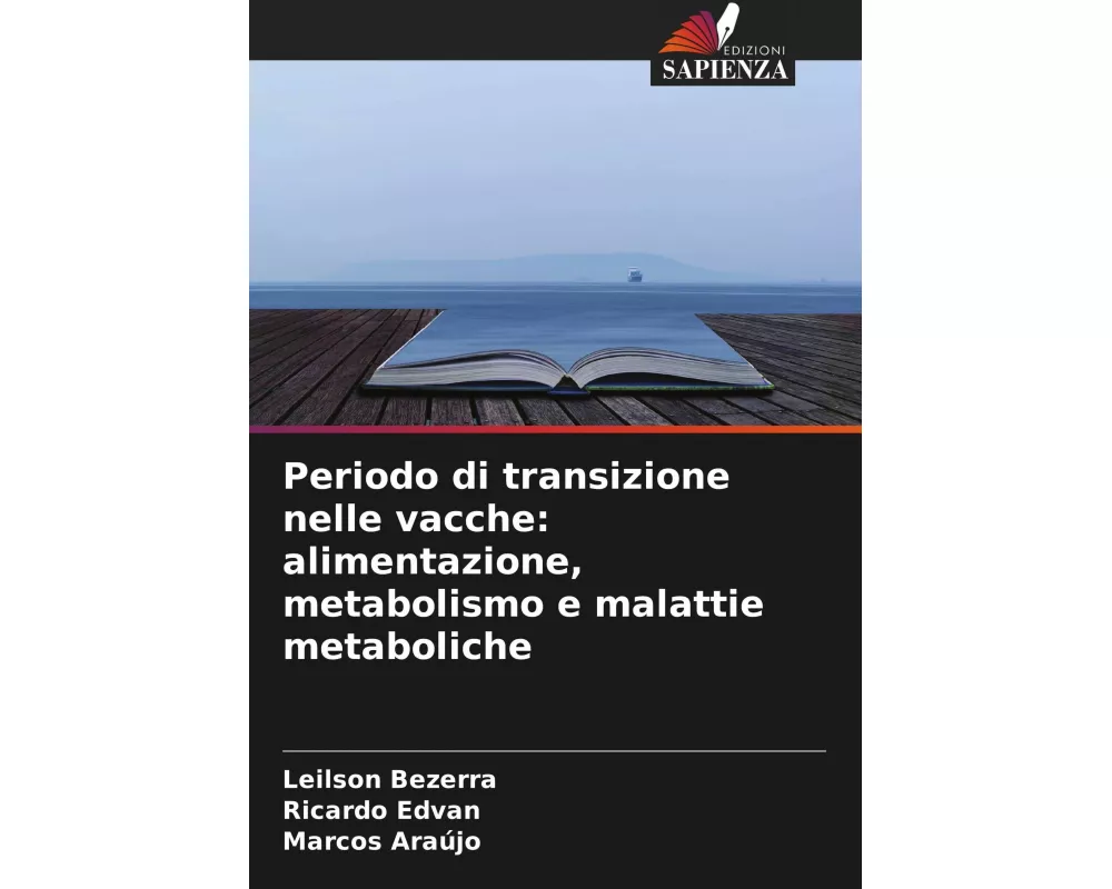 Periodo di transizione nelle vacche: alimentazione, metabolismo e malattie metaboliche