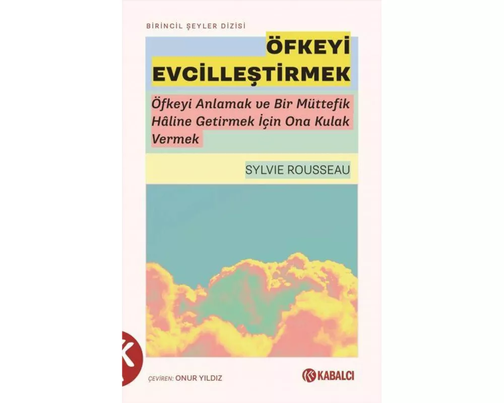 Öfkeyi Evcillestirmek