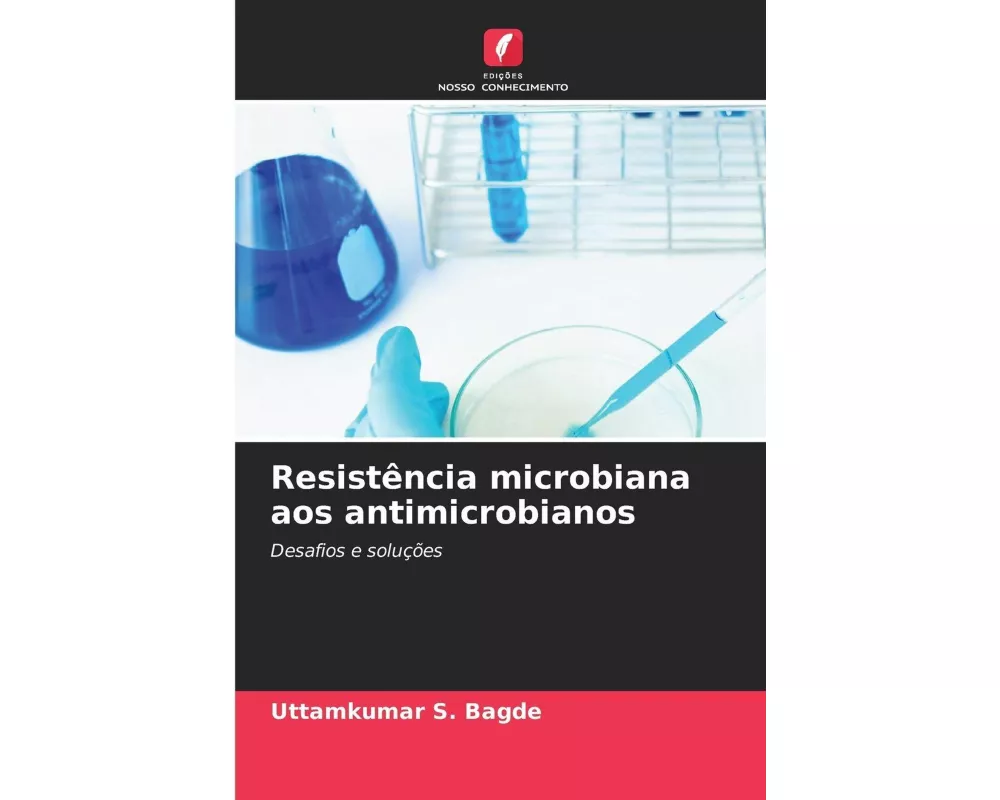 Resistência microbiana aos antimicrobianos