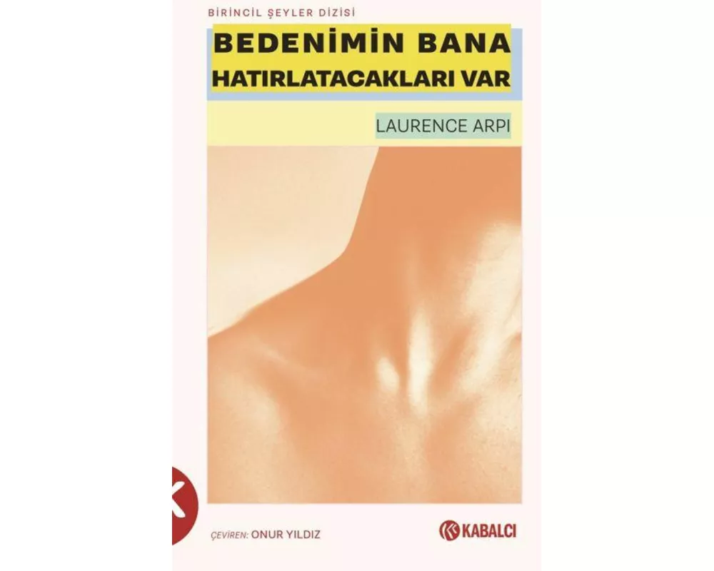 Bedenimin Bana Hatirlatacaklari Var