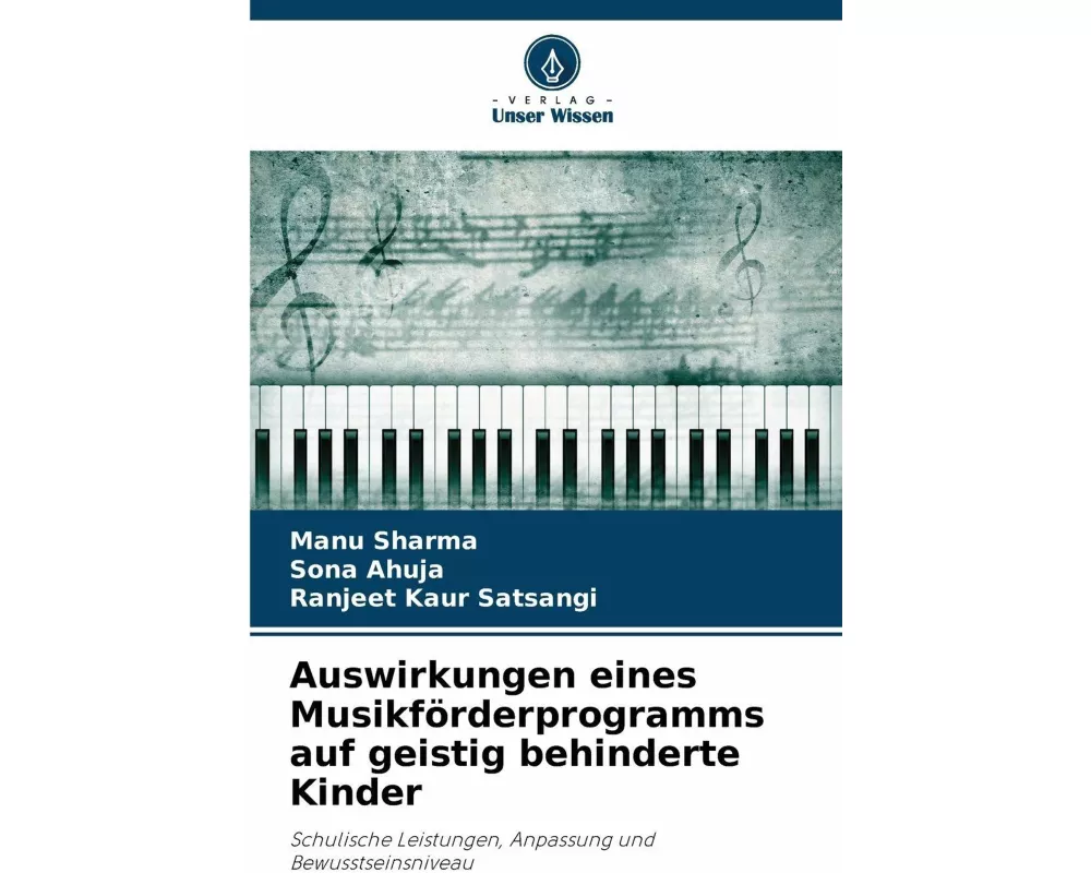 Auswirkungen eines Musikförderprogramms auf geistig behinderte Kinder