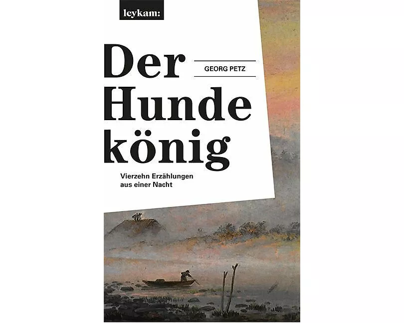 Der Hundekönig – Vierzehn Erzählungen aus einer Nacht