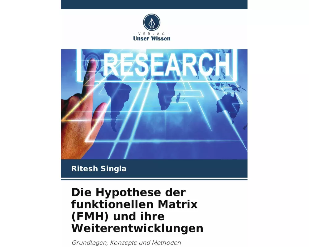 Die Hypothese der funktionellen Matrix (FMH) und ihre Weiterentwicklungen