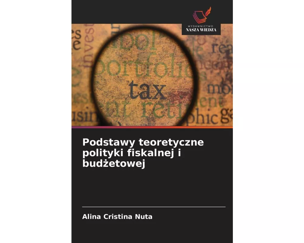 Podstawy teoretyczne polityki fiskalnej i bud¿etowej