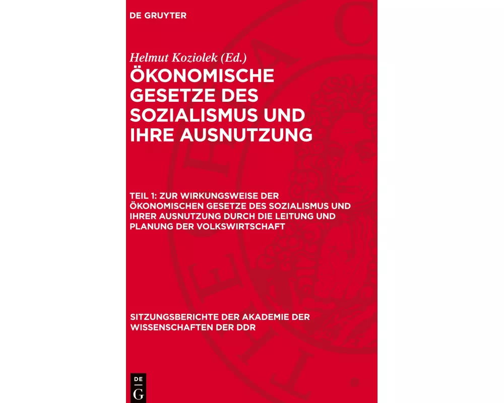 Zur Wirkungsweise der ökonomischen Gesetze des Sozialismus und ihrer Ausnutzung durch die Leitung und Planung der Volkswirtschaft