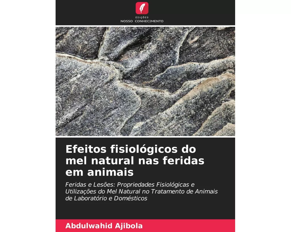 Efeitos fisiológicos do mel natural nas feridas em animais