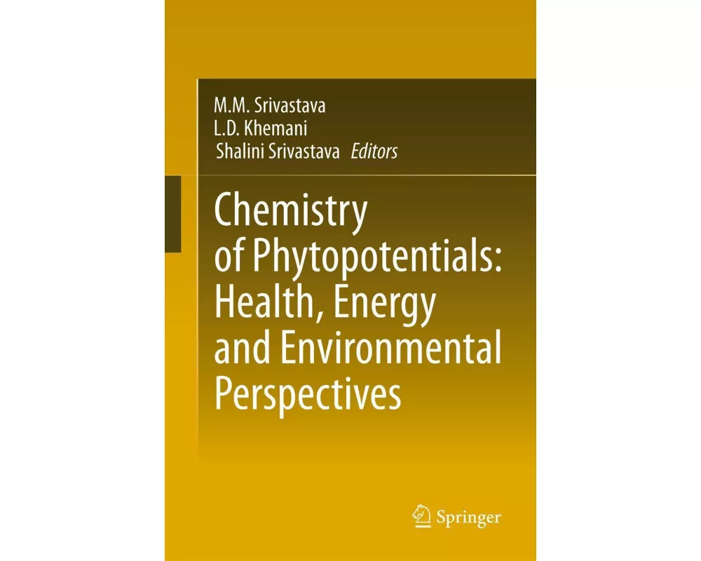 Chemistry of Phytopotentials: Health, Energy and Environmental Perspectives
