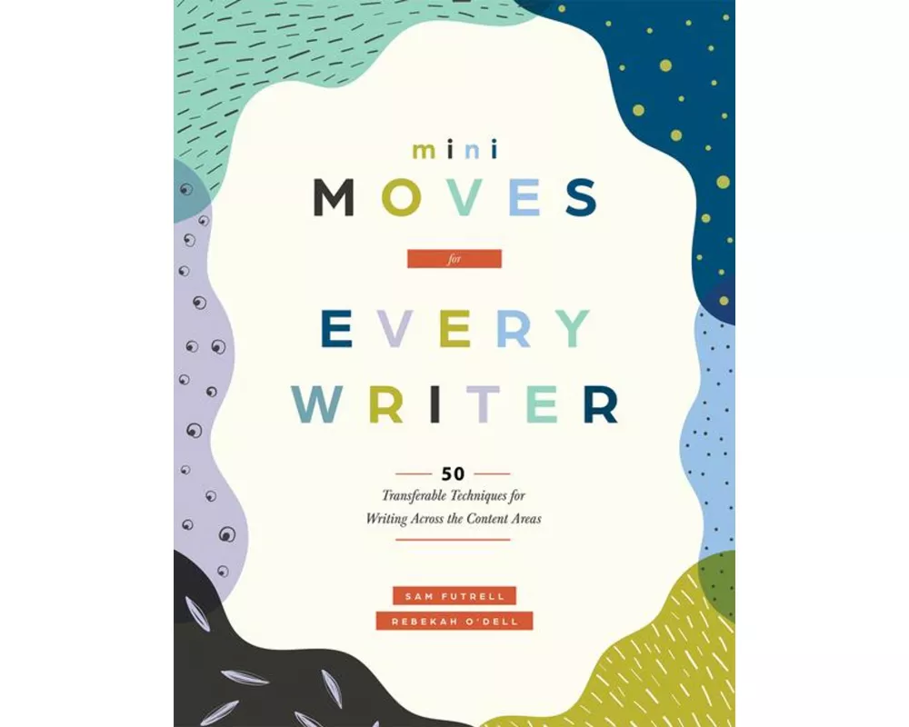 Mini Moves for Every Writer