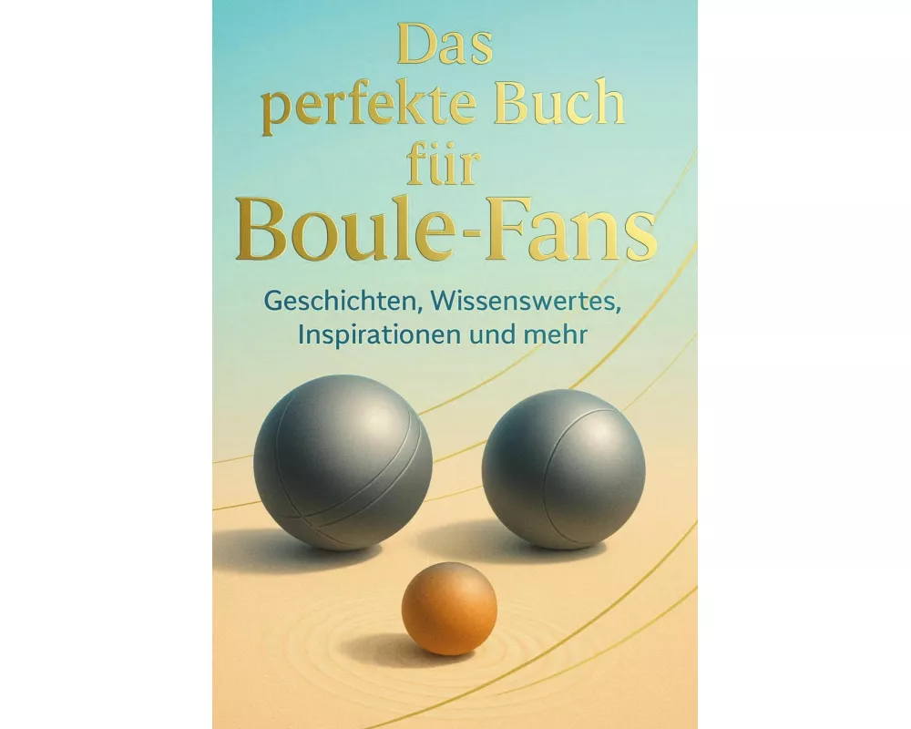 Das perfekte Buch für Boule-Fans