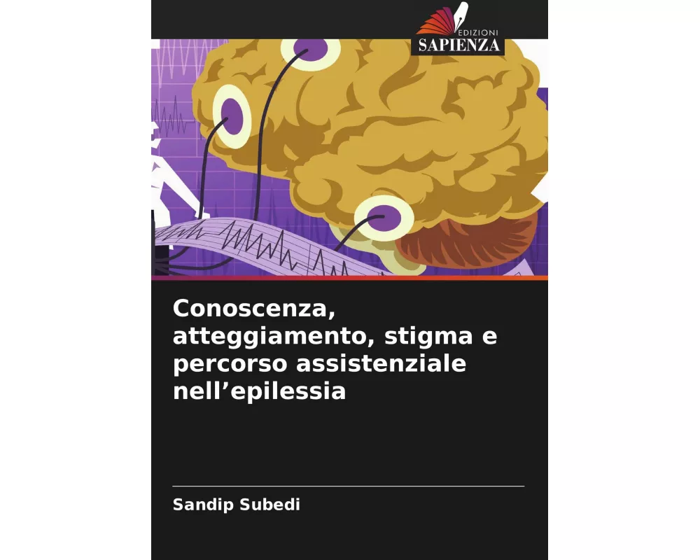 Conoscenza, atteggiamento, stigma e percorso assistenziale nell'epilessia