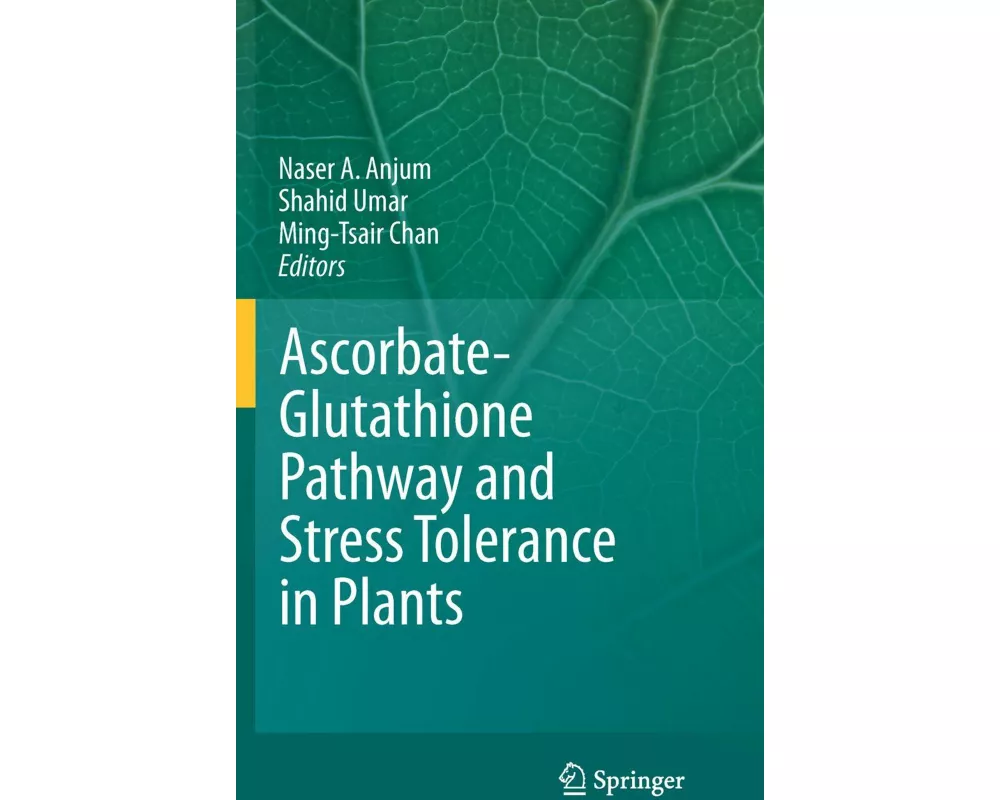 Ascorbate-Glutathione Pathway and Stress Tolerance in Plants