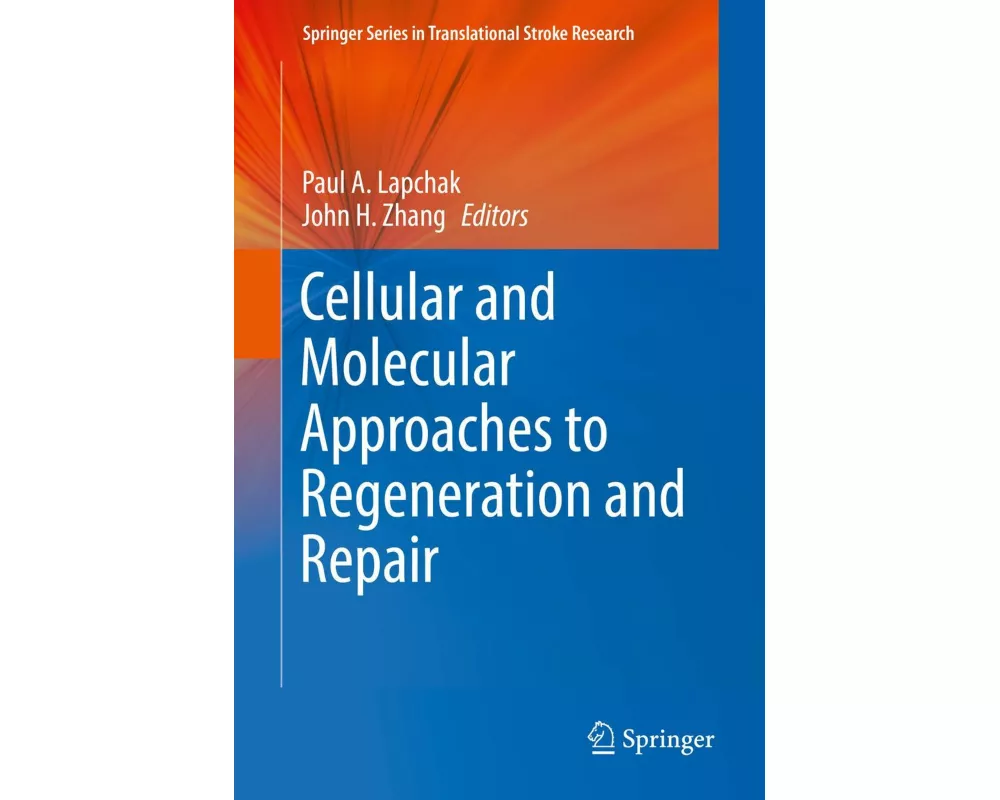Cellular and Molecular Approaches to Regeneration and Repair