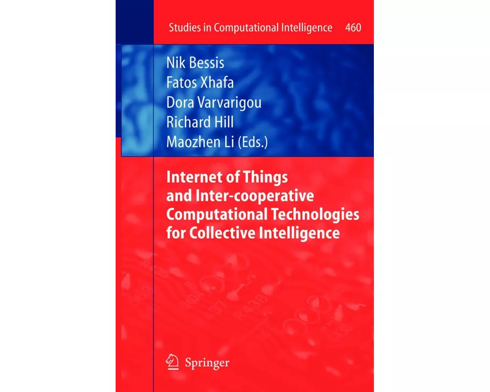 Internet of Things and Inter-cooperative Computational Technologies for Collective Intelligence