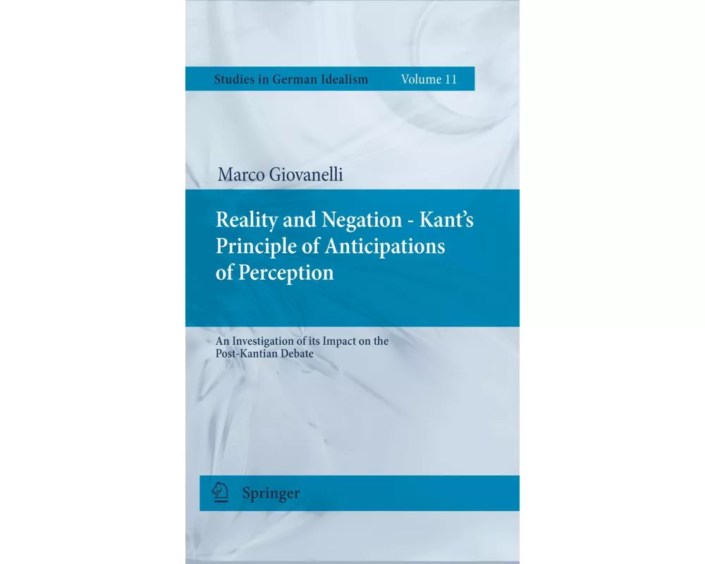 Reality and Negation - Kant's Principle of Anticipations of Perception