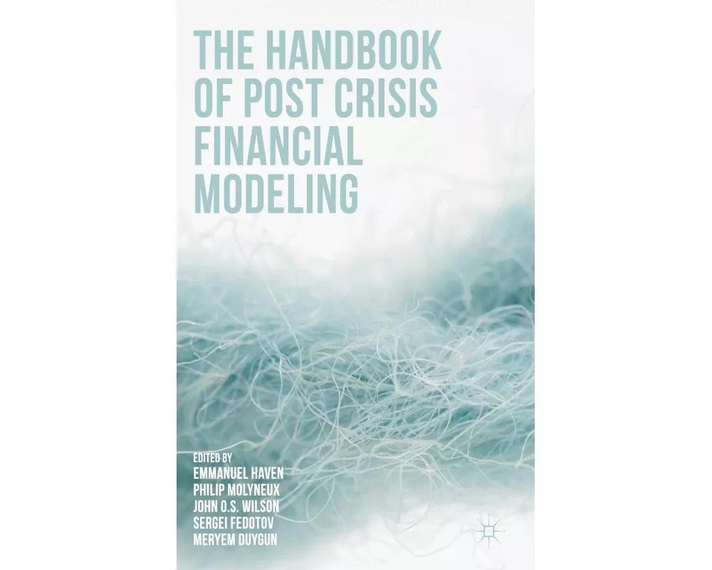 The Handbook of Post Crisis Financial Modelling