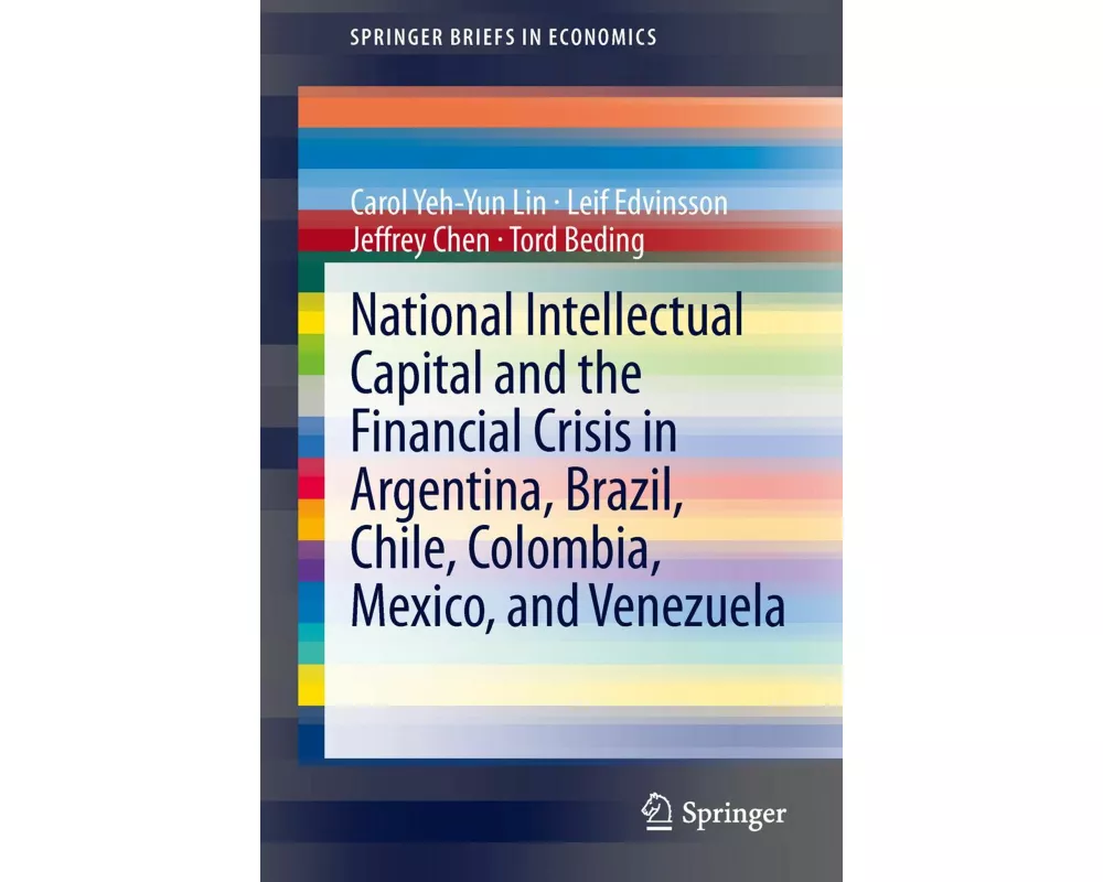 National Intellectual Capital and the Financial Crisis in Argentina, Brazil, Chile, Colombia, Mexico, and Venezuela