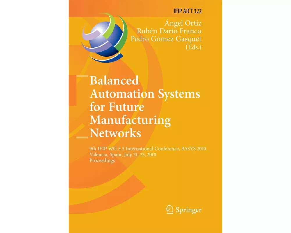 Balanced Automation Systems for Future Manufacturing Networks