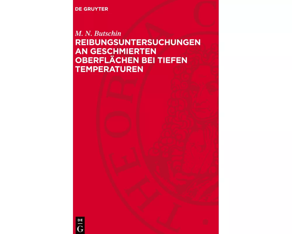 Reibungsuntersuchungen an geschmierten Oberflächen bei tiefen Temperaturen