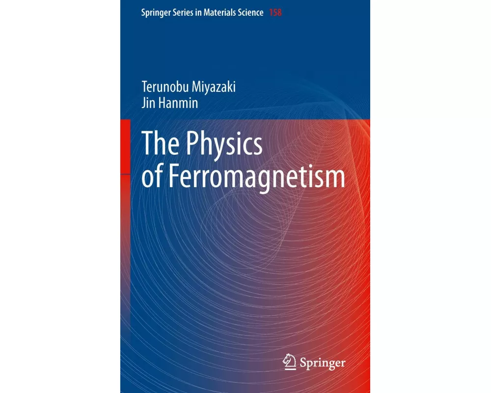 The Physics of Ferromagnetism
