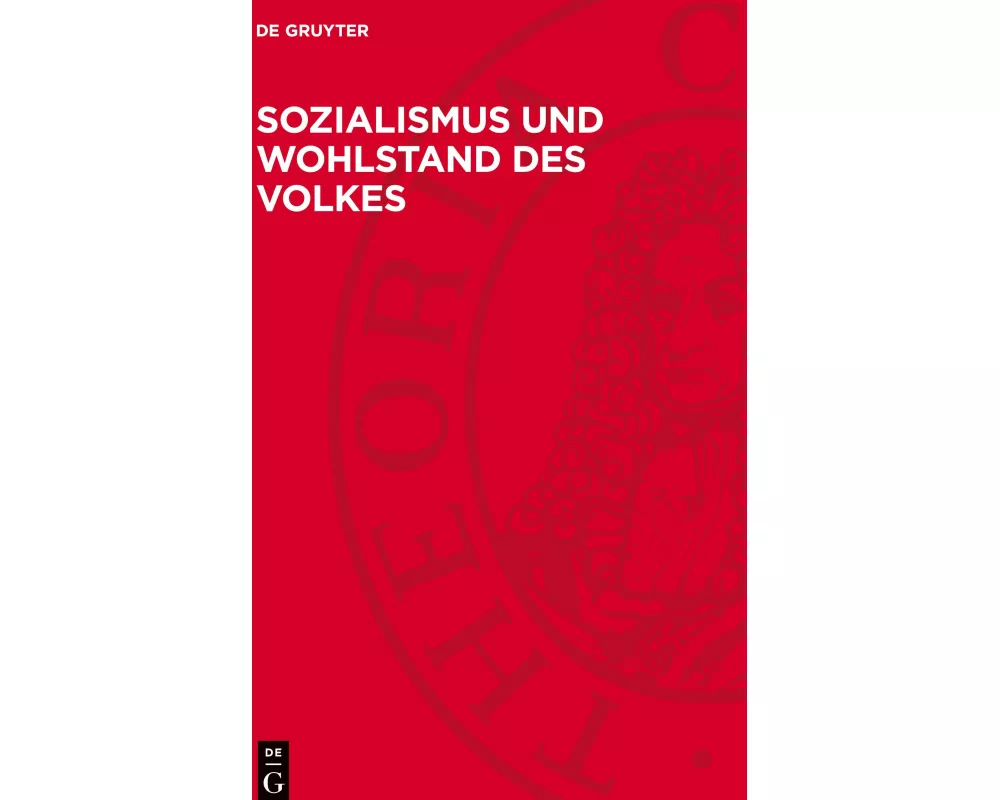 Sozialismus und Wohlstand des Volkes