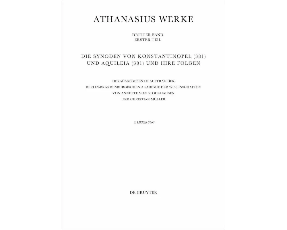 Die Synoden von Konstantinopel (381) und Aquileia (381) und ihre Folgen