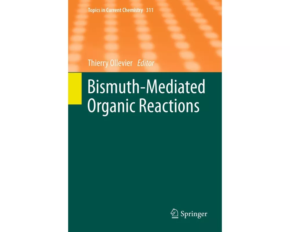 Bismuth-Mediated Organic Reactions