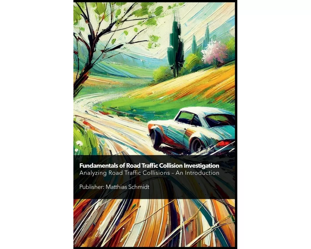 Fundamentals of Road Traffic Collision Investigation Hardcover