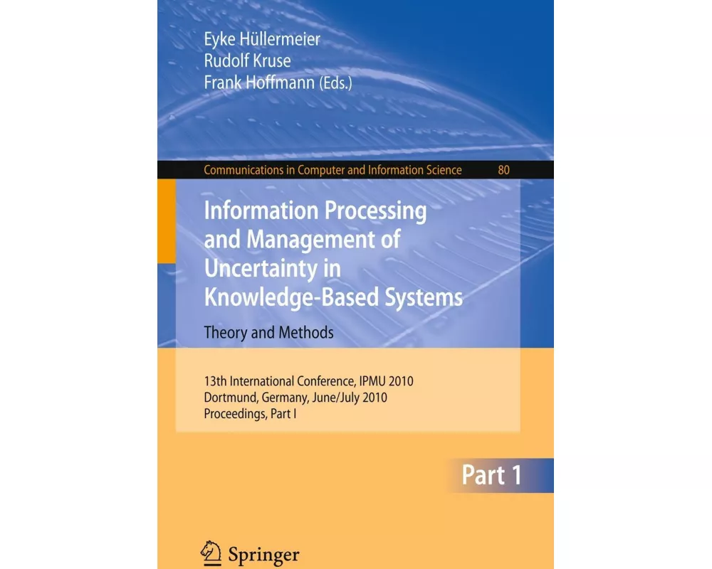 Information Processing and Management of Uncertainty in Knowledge-Based Systems