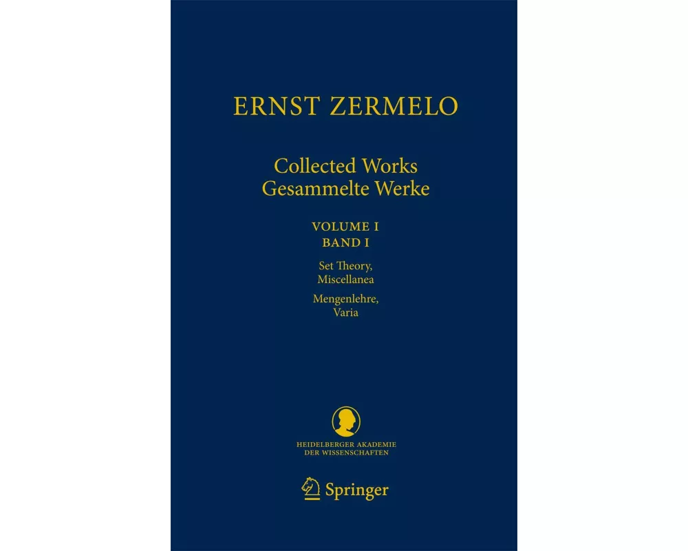 Ernst Zermelo - Collected Works/Gesammelte Werke