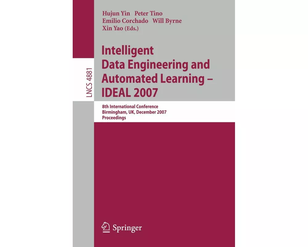 Intelligent Data Engineering and Automated Learning - IDEAL 2007