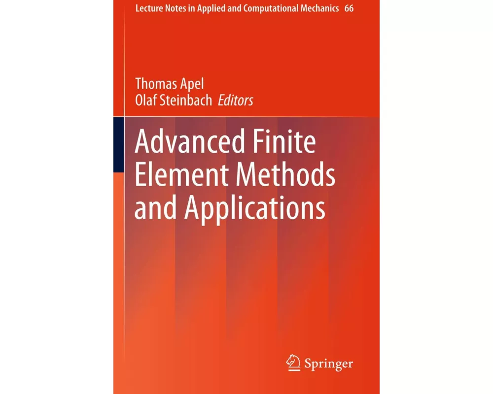 Advanced Finite Element Methods and Applications