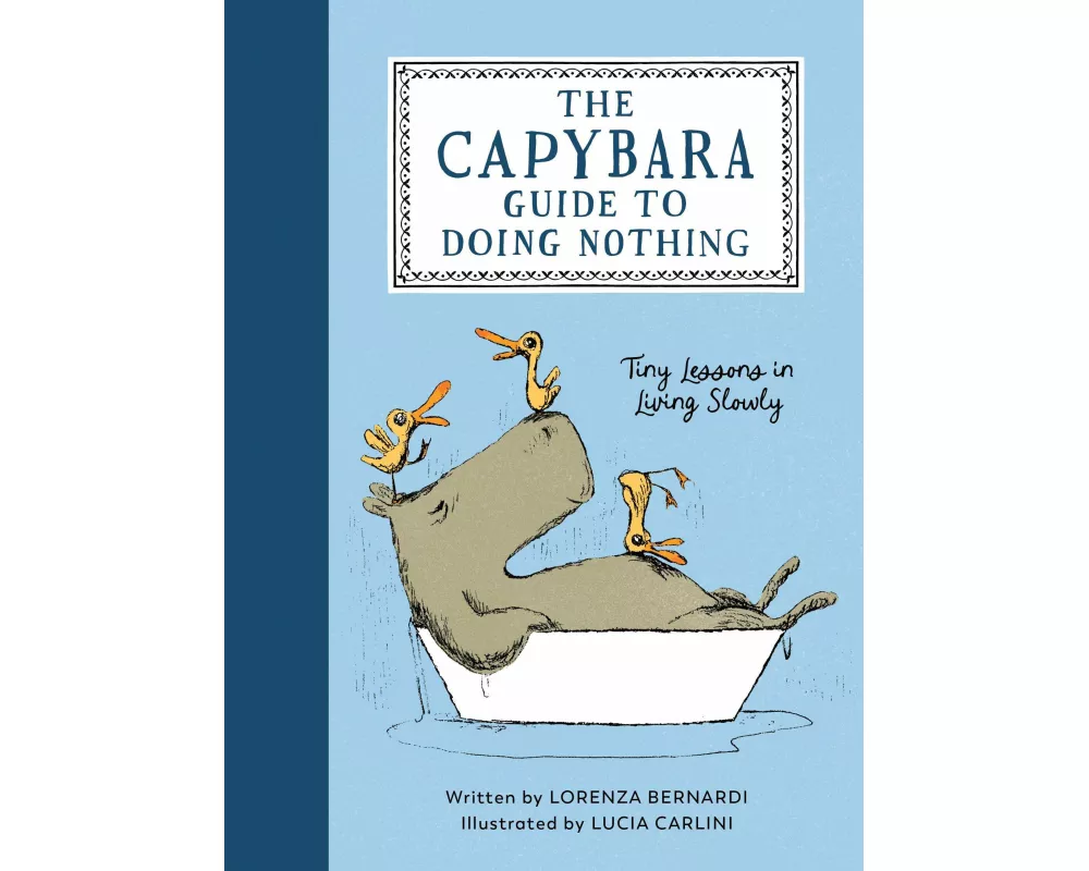 The Capybara Guide to Doing Nothing