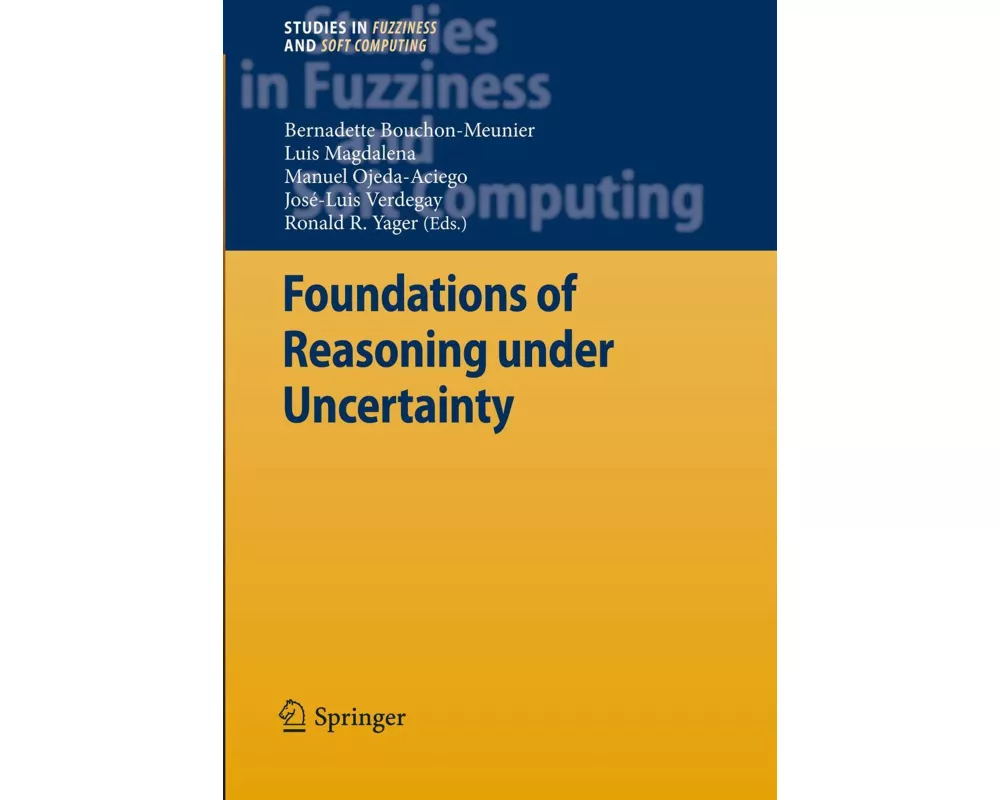 Foundations of Reasoning under Uncertainty