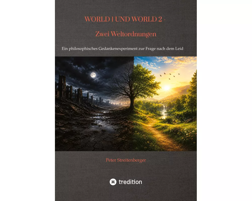 WORLD 1 UND WORLD 2 - Zwei Weltordnungen