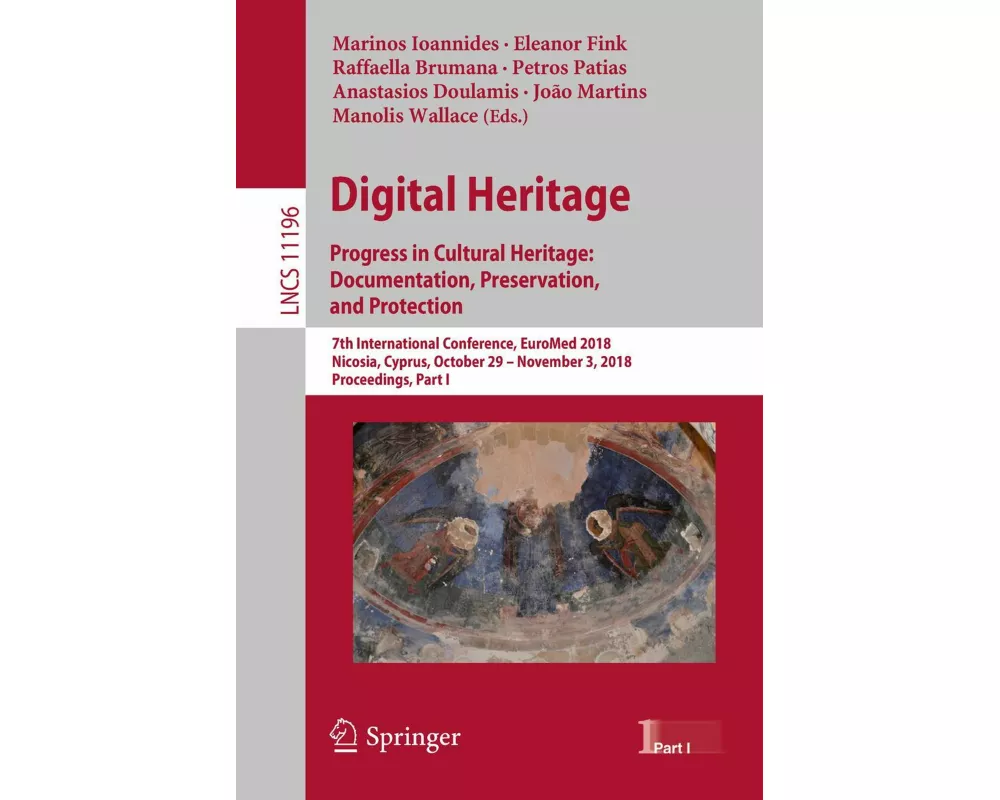 Digital Heritage. Progress in Cultural Heritage: Documentation, Preservation, and Protection