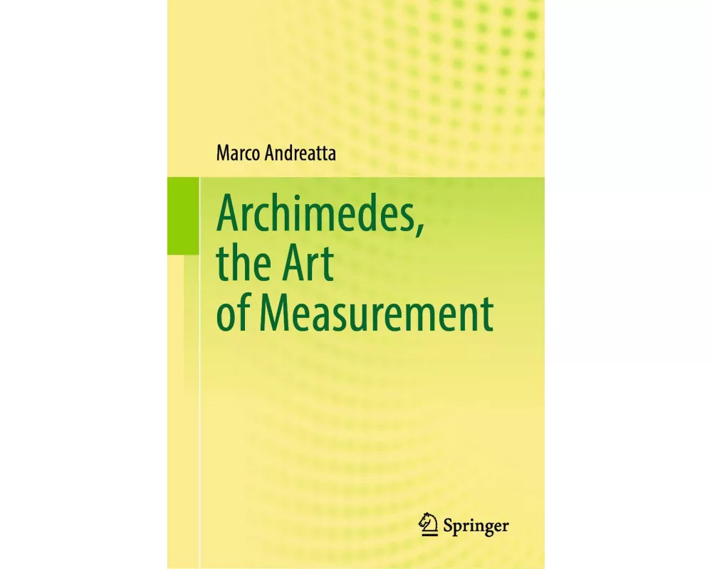 Archimedes, the Art of Measurement