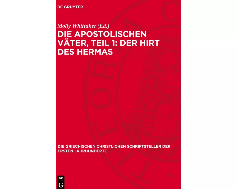 Die apostolischen Väter, Teil 1: Der Hirt des Hermas